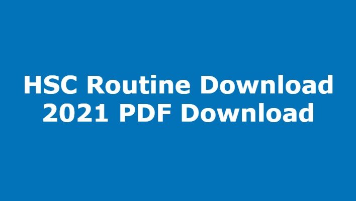 HSC Routine Download 2021 PDF Download